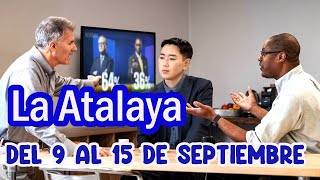 COMENTARTIOS DE LA ATALAYA DEL 09 AL 15 DE SEPTIEMBRE 2024 [upl. by Lohse780]