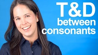 How to Pronounce T and D between Consonants  American English [upl. by Ausoj932]