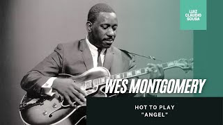 How to play quotAngelquot Wes Montgomery  Luiz Cláudio Sousa  Jazz Guitar Class [upl. by Thanos]