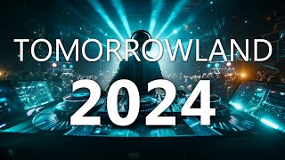 TOMORROWLAND 2024 🔥 La Mejor Música Electrónica 2024 🔥 Lo Mas Nuevo  Electronic Mix 2024 [upl. by Lucienne]