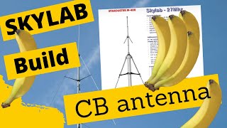 CB RADIO SKYLAB Starduster Super Wideband Antenna CB 27MHz HomeBrew on a DX Commander Pole [upl. by Massie]