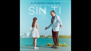 Elvis Crespo amp Manny Cruz  Imaginarme Sin Ti Lyric Video [upl. by Euqinitram189]