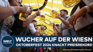 OKTOBERFESTSCHOCK IN MÜNCHEN Maß Bier kostet erstmals über 15 Euro  Wucher auf der Wiesn [upl. by Byran]