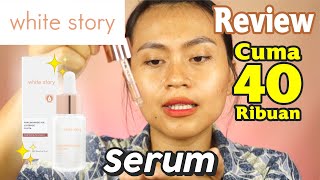 Review WHITE STORY Brightening Face Serum  Risa Florendo [upl. by Chanda76]