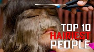 Top 10 Hairiest People in the World [upl. by Dolorita]