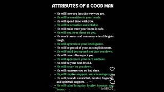 ATTRIBUTES OF A GOOD MAN😊💔 [upl. by Woodcock85]