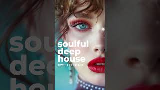 Enjoy this Soulful Sweet Vibes Mix chillhouse soulful deephouse msolrecords chillout [upl. by Yrolam]