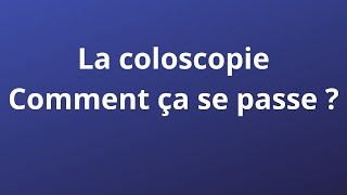 Coloscopie et intestins [upl. by Bunow]