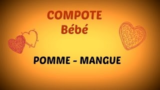 COMPOTE BEBE quotPOMME MANGUE VANILLE « au babycook [upl. by Orlan487]