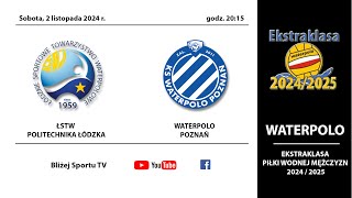 Ekstraklasa Piłki Wodnej ŁSTW Politechnika Łódzka  Waterpolo Poznań [upl. by Herby965]