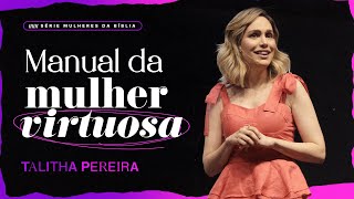 MANUAL DA MULHER VIRTUOSA  TALITHA PEREIRA [upl. by Dellora42]