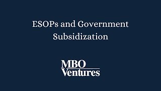 ESOPs and Government Subsidization [upl. by Adnilahs]