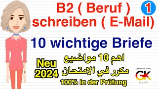 B2  Beruf  Prüfung schreiben EMail 10 wichtige Briefe   neu 2024  100 in der Prüfung [upl. by Amias]