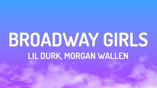 Lil Durk  Broadway Girls Lyrics feat Morgan Wallen [upl. by Nnairet214]