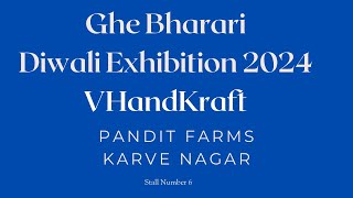 Ghe Bharari Diwali Exhibition 2024  VHandKraft  Pandit Farms  2427 Oct  Pune [upl. by Trillbee]