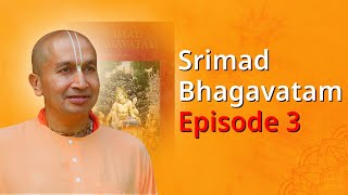 BHAGAVAD KATHA by Gauranga Das Prabhu Episode 3  श्रीमद् भागवतम कथा Hindi [upl. by Hickey652]