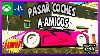 COMO PASAR COCHES A AMIGOS SIN COMPRARLO EN GTA5 ONLINE FACIL Y SENCILLO [upl. by Kacey]