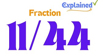 How to Simplify the Fraction 1144 [upl. by Nnaeirelav492]