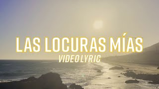 Omar Chaparro – Las Locuras Mías Lyric Video [upl. by Nauqal]