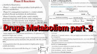 7 Introduction to Medicinal Chemistry Drugs Metabolism part3 Phase 2 Reactions [upl. by Kimbra250]