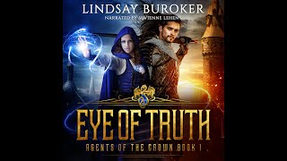 EYE OF TRUTH  A High Fantasy Audiobook FullLength and Unabridged Agents of the Crown Book 1 [upl. by Lairea]