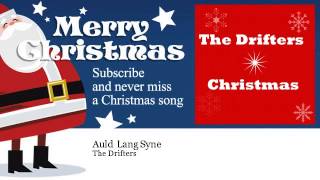 The Drifters  Auld Lang Syne [upl. by Anovahs895]