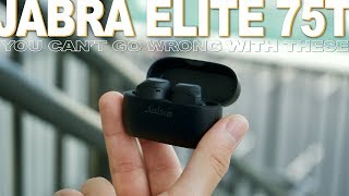 Jabra Elite 75T Review  You Cant Go Wrong With These [upl. by Akyre734]