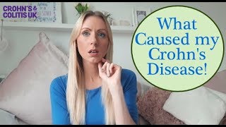 Crohns Disease  What caused it True Story [upl. by Ariahs]