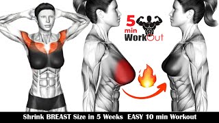 Shrink BREAST Size in 5 Weeks ➜ EASY 10 min Workout By 5 Min Workout [upl. by Nrehtac171]