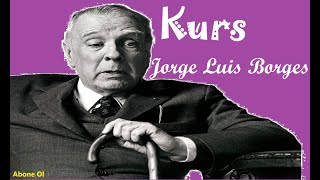 Jorge Luis Borges  Kurs [upl. by Alle]