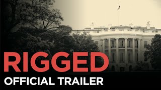 RIGGED Death of the American Voter  Official Trailer [upl. by Twum476]