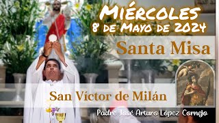 ✅ MISA DE HOY miércoles 8 de Mayo 2024  Padre Arturo Cornejo [upl. by Aja]