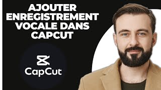 Comment Ajouter Un Enregistrement Vocal Sur Capcut 2024 [upl. by Ysnat]