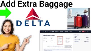 How To Add Baggage in Delta Airlines 2024 [upl. by Idolah]