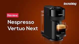 Nespresso Vertuo Next  Review Tecnoblog [upl. by Purse18]