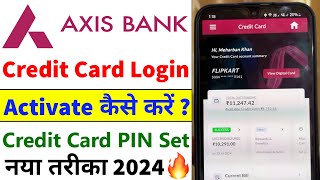 Axis Bank Credit Card Activate Kaise Kare 2024  How to Activate Flipkart Axis Bank Credit Card [upl. by Romeon]