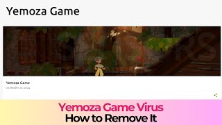 Yemoza Game Virus Removal Guide [upl. by Sylvanus480]