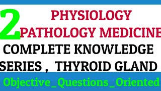 2 THYROID GLAND  APPLIED PHYSIOLOGY  PATHOLOGY  MEDICINE of Thyroid Gland [upl. by Bran]