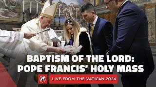 LIVE from Vatican  Pope Francis’ Holy Mass on the Feast of the Baptism of the Lord  January 7 2024 [upl. by Rockel]