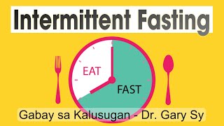 Intermittent Fasting  Dr Gary Sy [upl. by Inanak]