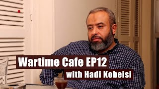 quotWartime Cafequot EP12 Hadi Kobaysi quotWhat after Irans retaliation Regional or World Warquot [upl. by Ingrim]