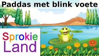 🐸Afrikaans vir kleuters  luister sprokies  kinderstories Paddas met blink voete🐸 [upl. by Naggem890]