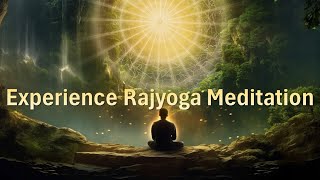 Rajyog Meditation Experience  English  Brahma Kumaris  Madhuban [upl. by Annawit]