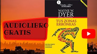 Tus zonas erróneas Wayne W Dyer audiolibro completo gratis voz humana real [upl. by Topper]