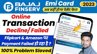 Bajaj Finserv Emi card not eligible for online transaction  Payment failed in flipkart amp Amazon [upl. by Miko]