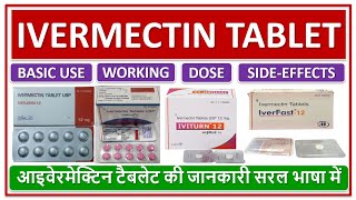 IVERMECTIN TABLET BASIC USE DOSE WORKING SIDEEFFECT आइवेरमेक्टिन टैबलेट की जानकारी सरल भाषामें [upl. by Oluap]