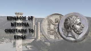 Kingdom of Bithynia  Chieftains To Kings Overview History [upl. by Natek]