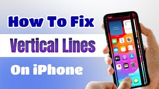 iPhone VerticalBlack Lines on Screen Fix it NowFull Guide [upl. by Maryrose]