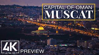 Muscat 4K UHD  The Picturesque Capital of Oman  Short Preview Video [upl. by Aicaca]