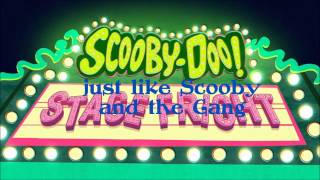 Scooby Doo Stage Fright  theme song lyrics [upl. by Ykcul930]